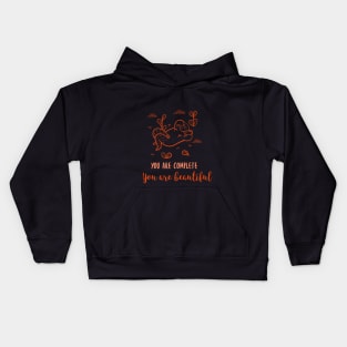 you are complete, you are beautiful Kids Hoodie